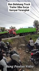 Truck Trailer Siba Surya Melintang Hampir Masuk Jurang Di Sungai Arang #viral | Bang Paulus Vidio