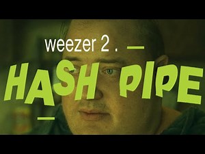 Weezer 2 - Hash Pipe (Official Video)