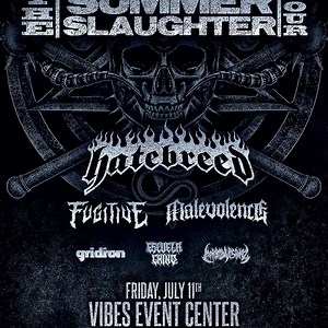 Summer Slaughter is back! With Hatebreed, Fugitive, Malevolence, Gridiron, Escuela Grind, Morbid Visionz and more! Friday, July 11th at Vibes Event Center San Antonio, TX! 🤘 | Twin Productions