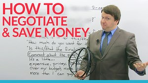 How to Negotiate: Vocabulary, expressions, and questions to save you $$$