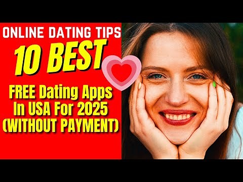 ❤️10 Best FREE Dating Apps In USA For 2025 WITHOUT PAYMENT