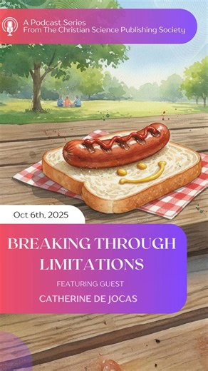 This week’s podcast at CSDC invites you to discover how prayer and unwavering faith can help you break through limitations and find new freedom in your life. Catherine de Jocas shares heartfelt experiences and spiritual insights that encourage hope, healing, and progress. Visit the link to listen and let this uplifting message inspire your week! https://christiansciencedc.org/breaking-through-limitations/ #csdc #christianscience #faith #spirit #podcast #healing #sentinalwatch | Christian Science