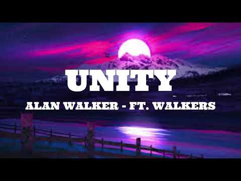 Alan Walker - Unity (Lyrics) ft. Walkers