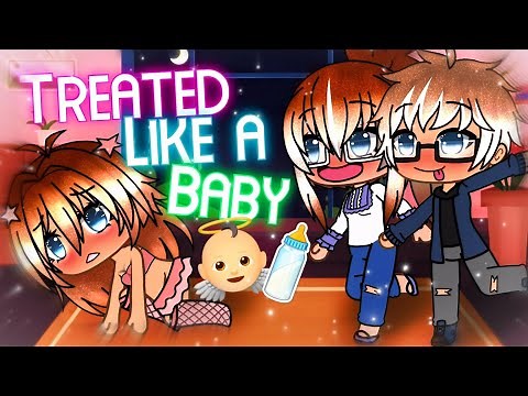 Treated Like A Baby || Gacha Life Mini Movie / Gacha Club || GLMM