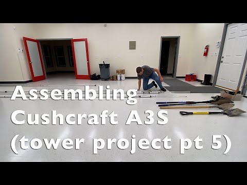 Ham Radio Antenna Tower Part 5 - Assembling Cushcraft A3S Tri-Band Beam
