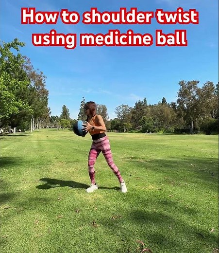 How to shoulder twist using medicine ball