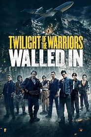 Twilight of the Warriors: Walled In (2024) - AZ Movies