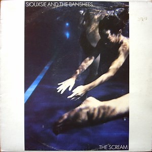 Siouxsie And The Banshees - The Scream