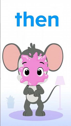 Kindergarten Sight Words: Then | ABCmouse #learning #education #sightwordsforkids #kindergarten