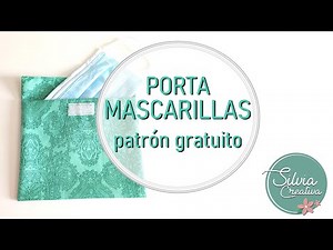Porta mascarillas - patrón gratuito
