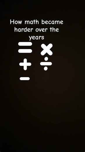 how math became harder over the years