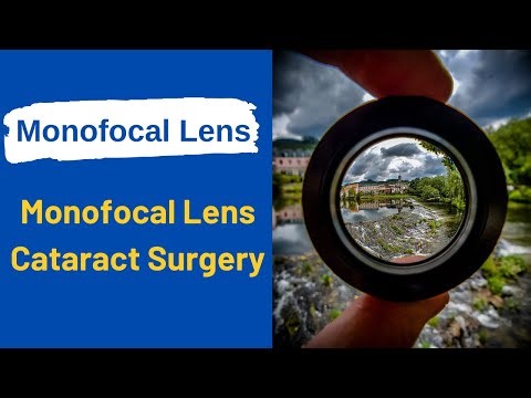 Monofocal Lens | Monofocal Lens Cataract Surgery | Cataract Surgery With A Monofocal Lens