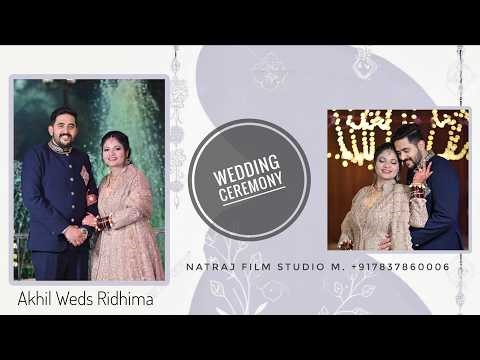 Live // Akhil weds Ridhima (Wedding ceremony) live by Natraj film studio M.+91 78378 60006