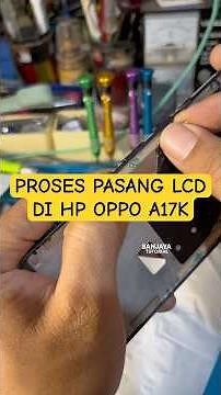 Easy to Install a New LCD on Oppo A17k Phone