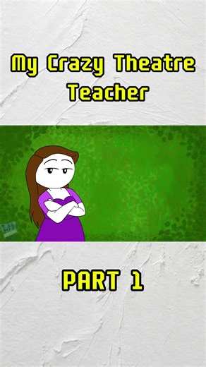My Crazy Theatre Teacher Part 1 #CrazyTheatreTeacher #LetMeExplainStudios #DramaClassDrama #TheatreKidProblems #HighSchoolTheatre #ActingClassChaos #RelatableDramaTeacher #TheatreLife #AnimatedClassroom #FunnySchoolStories #TheatreTeacherGoneWild #DramaClassDisasters #LetMeExplainThis #TeacherFailsAnimated #BehindTheCurtain #StageFrightMoments #OverTheTopTeacher #TheatreClassMadness #CartoonTheatreLife #RelatableAndHilarious #HighSchoolMemories #CrazyClassroomMoments #LetMeExplainComedy #SchoolD