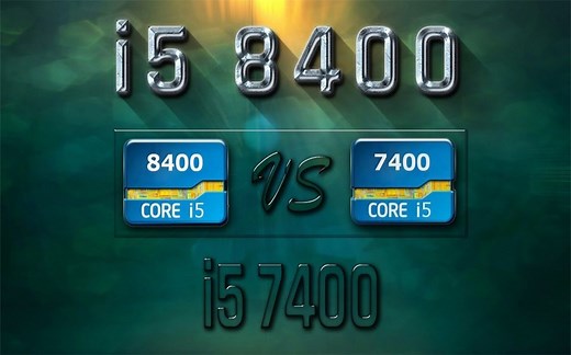 I5-8400 vs I5-7400 CPU游戏性能测试对比（显卡为GTX 1070） 1080P视频