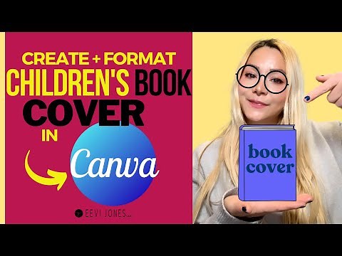 Create Your Children's Book Cover in CANVA - Easy & Fun | Eevi Jones