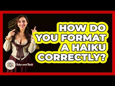 How Do You Format A Haiku Correctly? - Tales And Texts