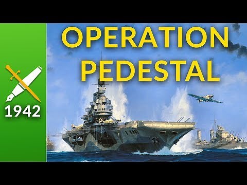 Operation Pedestal: The Convoy That Saved Malta
