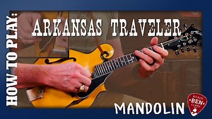 Lesson Preview - Arkansas Traveler- Advanced - Mandolin ★ Banjo Ben Clark ★