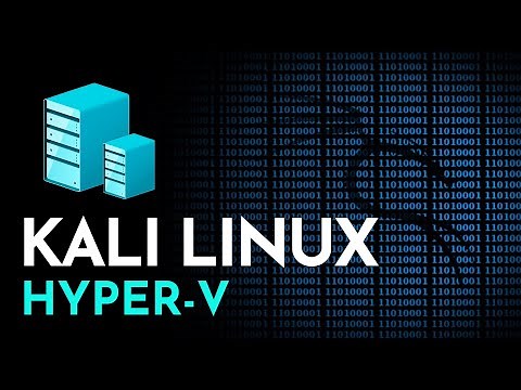 How To Install Kali Linux on Hyper-V | Kali Linux Hyper V