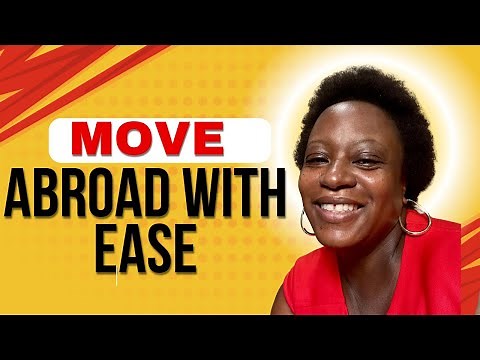 Moving Abroad: Everything You Need to Know Before You Go
