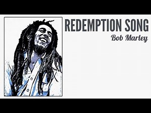 Bob Marley - Redemption Song - Lyrics