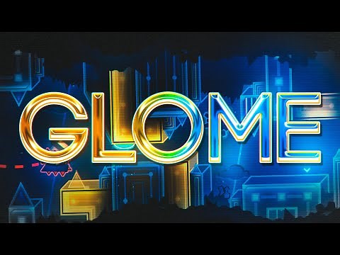 【4K】 "Glome" by TNC {All Coins} | Geometry Dash 2.11