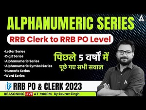 IBPS RRB PO & Clerk 2023 | Alphanumeric Series | Reasoning By Saurav Singh
