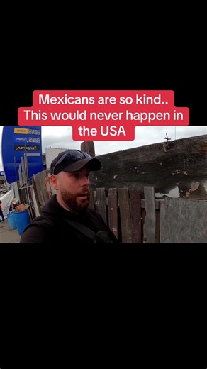 Mexicans are so kind.. this would never happen in the USA