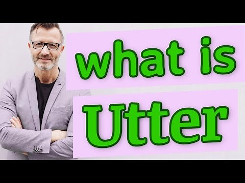 Utter | Meaning of utter