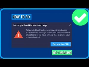 How to Fix Incompatible Windows Settings Error in Bluestacks