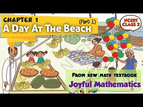 Class 2 Chapter 1 । A Day at the Beach । New NCERT Math textbook । Part-1। Joyful Mathematics 2