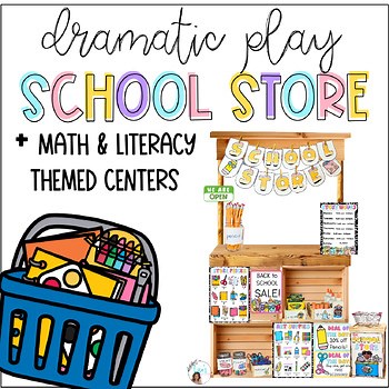 Back to School School Store Dramatic Play Center | Math & Literacy Themed Center