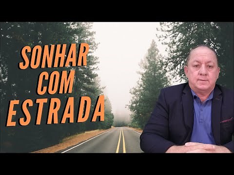 SONHAR COM RUA (ESTRADA) - SIGNIFICADO