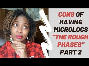 Cons of Microlocs| The Rough Phases(w/pics & tips)| Fine Hair| (Pros and Cons of Micro locs Series)