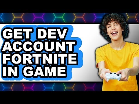 How to Get Dev Account Fortnite in Game (only Way)