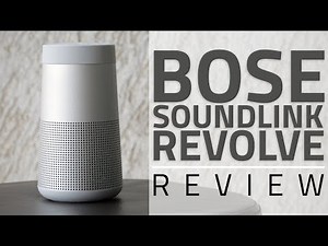 Bose SoundLink Revolve Review