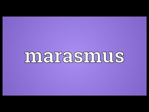 Marasmus Meaning