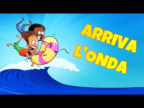 ARRIVA L'ONDA - Canzone per bambini per dare il benvenuto all'estate. (con testo)