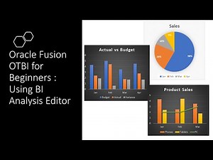 Oracle Fusion OTBI For Beginners - Part 4 Using BI Analysis Editor to Create Analysis