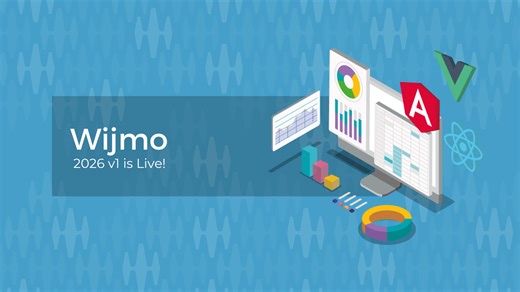 Wijmo 2026 v1 Has Landed | The Newest Features in JavaScript UI