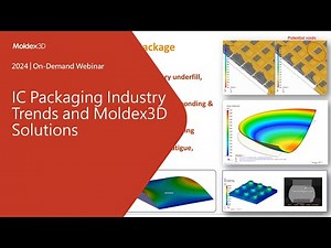 IC Packaging Industry Trends and Moldex3D Solutions｜Intro