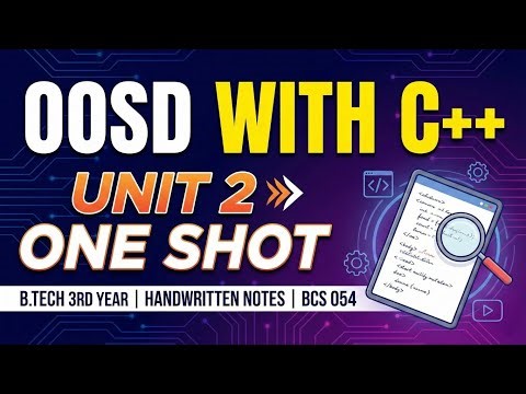 OOSD with C++ Unit 2 One Shot | B.Tech 3rd Year | Handwritten Notes । BCS 054 #oneshot #aktu #unit2
