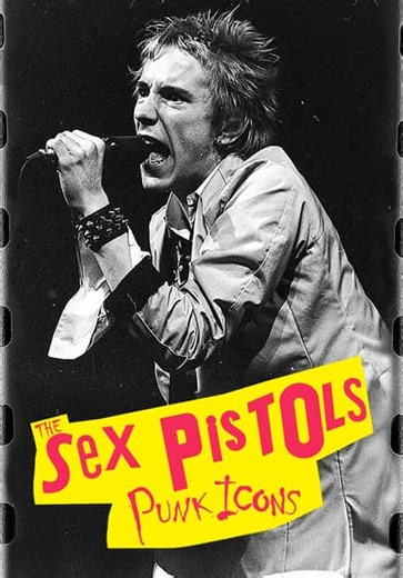 The Sex Pistols: Punk Icons (2005)