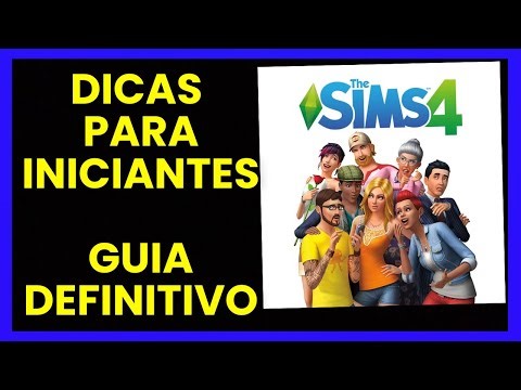 👩‍👧‍👦The Sims 4-Um Guia Completo-DICAS PRA INICIANTES, COMO COMEÇAR BEM NO INICIO-DICA PRA INICIANTE