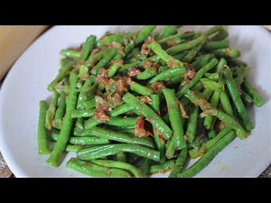 Stir-fry Long Bean with Chili and Shrimp Paste | Goreng Kacang Panjang Sambal | 虾酱炒长豆| ผัดถั่วฝักยาว