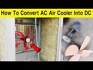 How To Convert AC Air Cooler Into DC