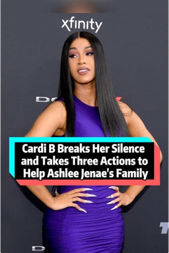 Cardi B Breaks Her Silence and Takes Three Actions to Help Ashlee Jenae's Family#cardib #ashleejenae