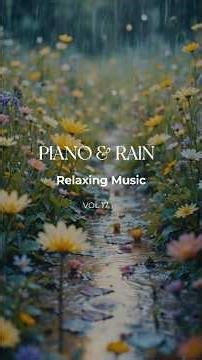 Relaxing Piano & Rain 🌧️ Quick Relaxation & Calm Mood #pianomusic #relaxingmusic #rain #relax